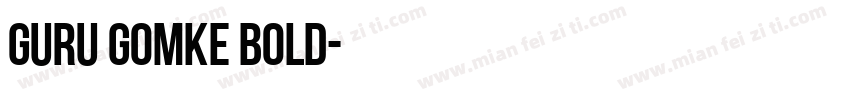 Guru Gomke Bold字体转换